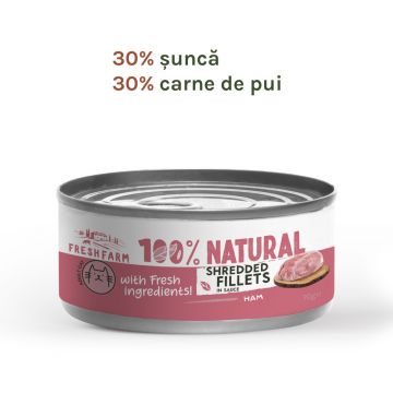 Fresh Farm Shreddet Fillet, cu sunca in sos, hrana umeda pentru pisici, fara cereale, 85 gr